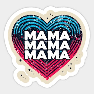 MAMA MAMA MAMA Sticker